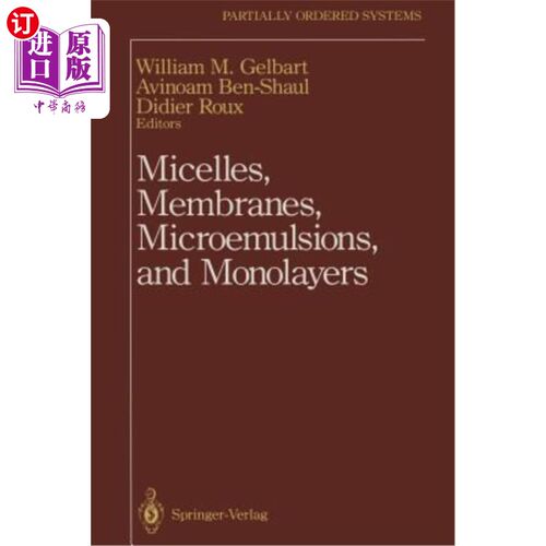 海外直订Micelles, Membranes, Microemulsions, and Monolayers 胶束，膜，微乳液和单层