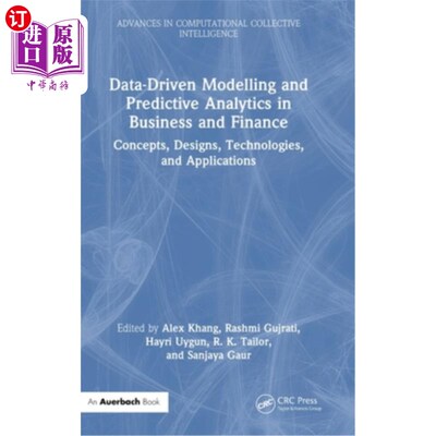 海外直订Data-Driven Modelling and Predictive Analytics in Business and Finance: Concepts Data-Drive