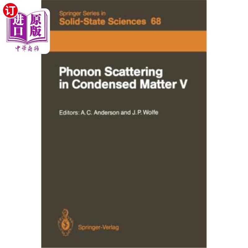 海外直订Phonon Scattering in Condensed Matter V: Proceedings of the Fifth International  凝聚态物质中的声子散射V:第