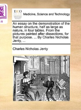 海外直订医药图书An Essay on the Demonstration of the Human Structure, Half as Large as Nature, i 四张表格展示了只有