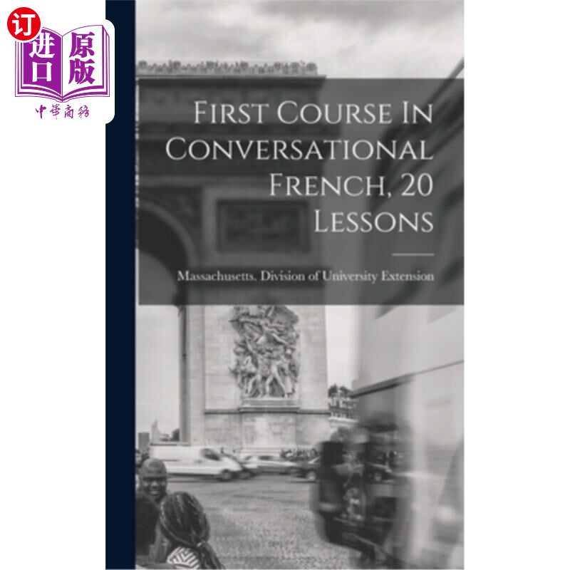 海外直订First Course In Conversational French, 20 Lessons 第一堂法语会话课程，20课