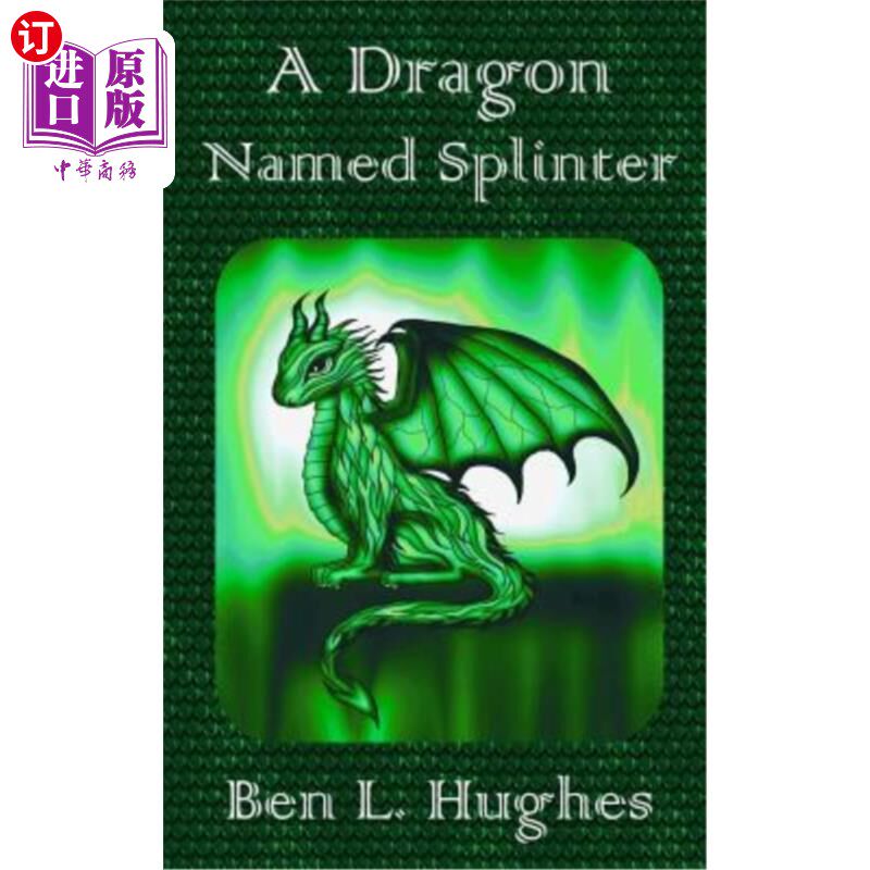 海外直订A Dragon Named Splinter 一条叫斯普林特的龙