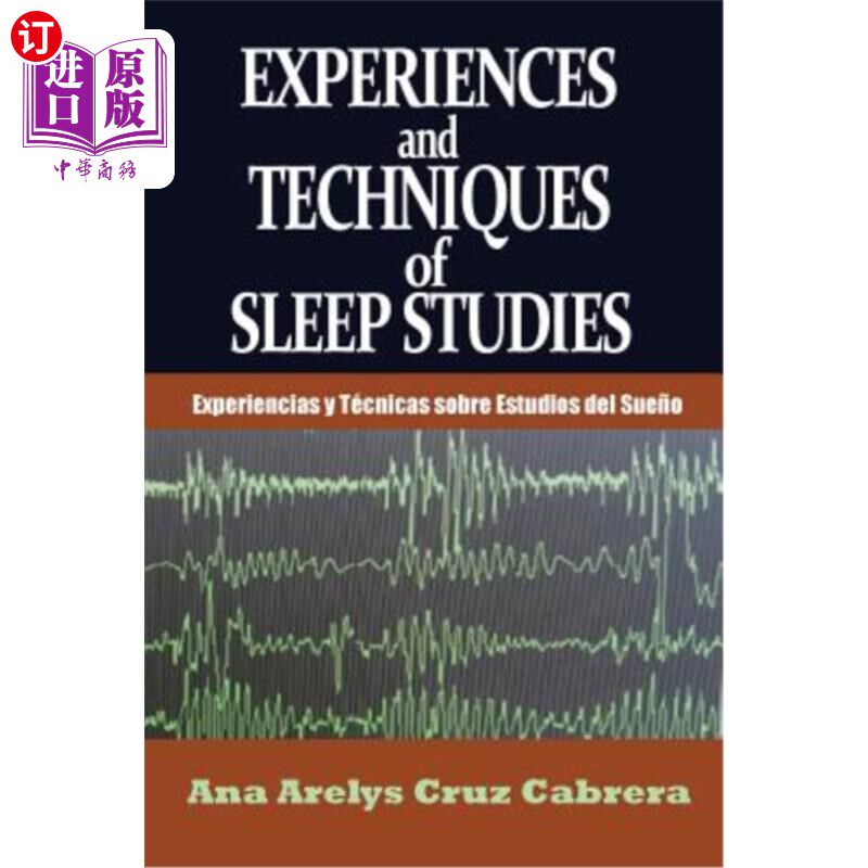 海外直订医药图书Experiences and Techniques of Sleep Studies: Experiencias y Técnicas sobre Estud 睡眠研究的经验和技