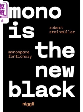 Mono Is The New Black Monospace Fonctionary 进口艺术 Mono 是新的黑色 Robert Steinmüller【中商原版】