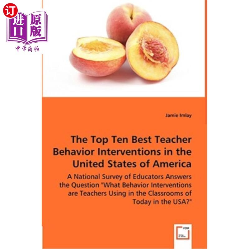 海外直订The Top Ten Best Teacher Behavior Interventions in the United States of America 美国十大最佳教师行为干预措