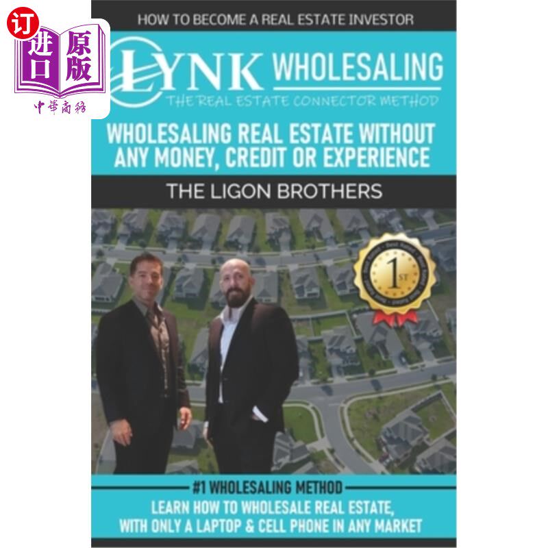 海外直订The Real Estate Connector Method: Wholesaling Real Estate, Without Money, Credit 房地产连接器方法:批发房地
