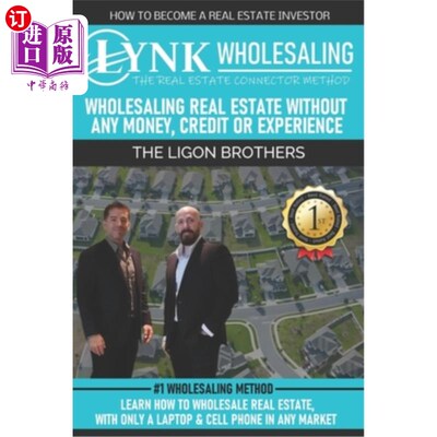 海外直订The Real Estate Connector Method: Wholesaling Real Estate, Without Money, Credit 房地产连接器方法:批发房地