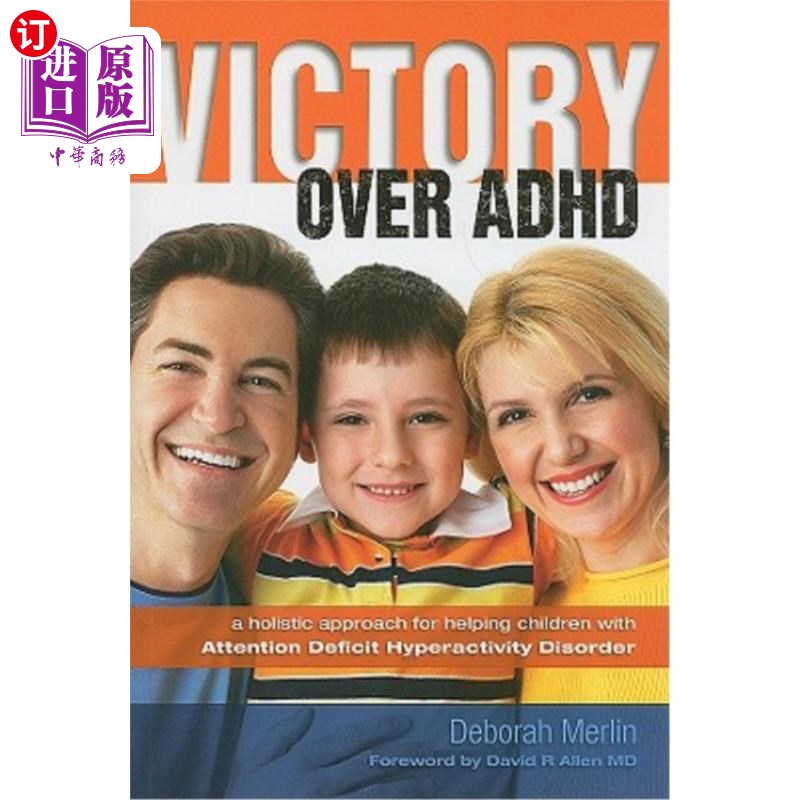 海外直订医药图书Victory Over ADHD: A Holistic Approach for Helping Children with Attention Defic战胜注意力缺陷多动