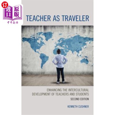 海外直订Teacher as Traveler: Enhancing the Intercultural Development of Teachers and Stu 教师作为旅行者:促进教师和