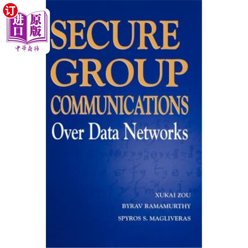 海外直订Secure Group Communications Over Data Networks 数据上的安全组通信