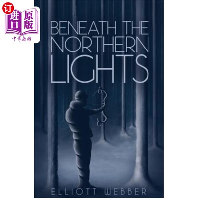 海外直订Beneath the Northern Lights 在北极光下