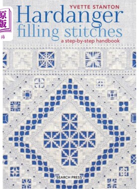 海外直订Hardanger Filling Stitches: A Step-By-Step Handbook Hardanger填充针:一步一步的手册