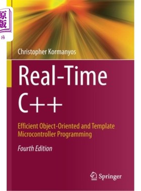 海外直订Real-Time C++: Efficient Object-Oriented and Template Microcontroller Programmin 实时c++:高效的面向对象和模