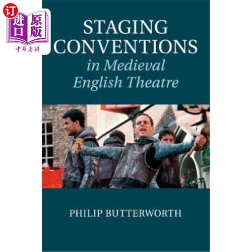 海外直订Staging Conventions in Medieval English Theatre 中世纪英国戏剧中的舞台惯例