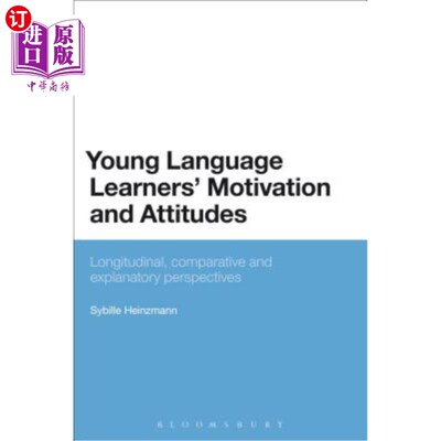 海外直订Young Language Learners' Motivation and Attitudes: Longitudinal, Comparative and 少儿语言学习者的动机和态度