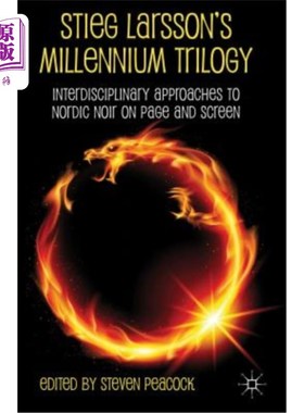 海外直订Stieg Larsson's Millennium Trilogy: Interdisciplinary Approaches to Nordic Noir  斯蒂格·拉尔森的千禧年三部