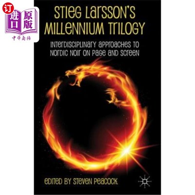 海外直订Stieg Larsson's Millennium Trilogy: Interdisciplinary Approaches to Nordic Noir  斯蒂格·拉尔森的千禧年三部