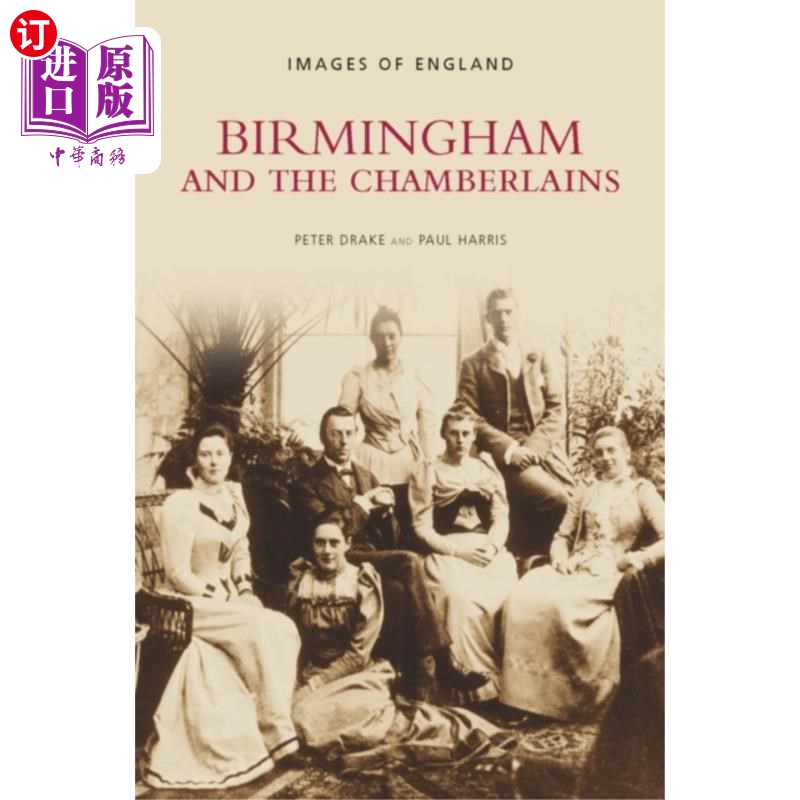 海外直订Birmingham and the Chamberlains 伯明翰和张伯伦家族