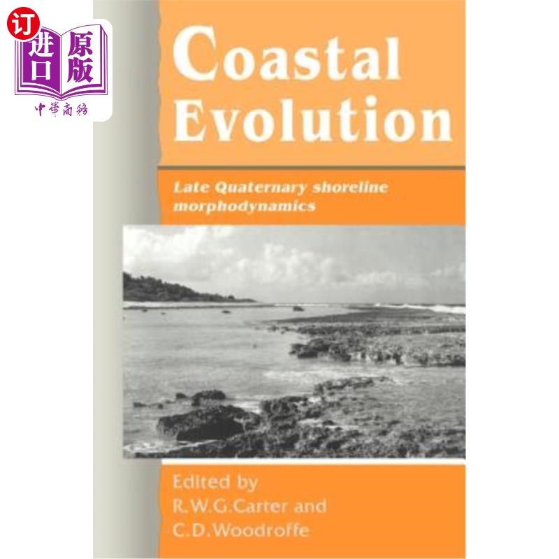 海外直订Coastal Evolution: Late Quaternary Shoreline Morphodynamics 海岸演化：晚第四纪海岸线形态动力学