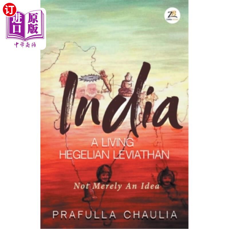 海外直订India: A Living Hegelian Leviathan 印度:一个活的黑格尔式的利维坦