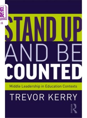 海外直订Stand Up and Be Counted: Middle Leadership in Education Contexts 站起来算数:教育背景下的中层领导