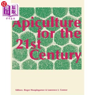海外直订Apiculture for the 21st Century 面向21世纪的养蜂业