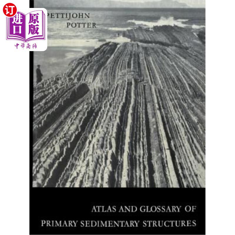 海外直订Atlas and Glossary of Primary Sedimentary Structures 原始沉积构造图集和术语表