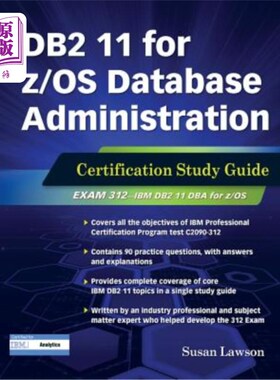海外直订DB2 11 for Z/OS Database Administration: Certification Study Guide DB211forz/OS数据库管理：认证研究指南