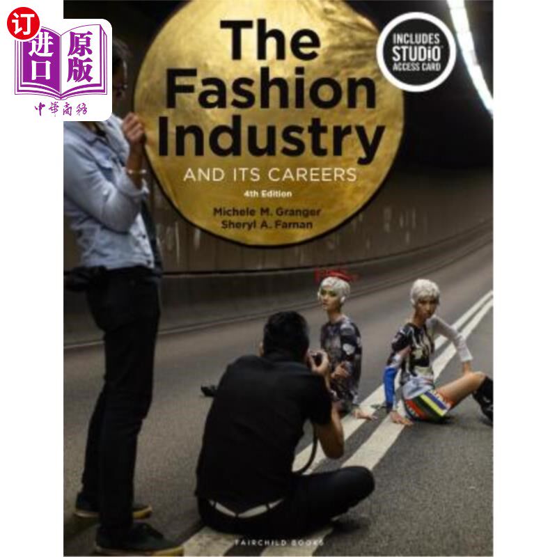 海外直订The Fashion Industry and Its Careers: Bundle Book + Studio Access Card [With Acc 时尚产业及其职业:捆绑书+工