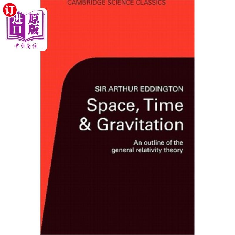 海外直订Space, Time, and Gravitation: An Outline of the General Relativity Theory 空间、时间和引力:广义相对论概述