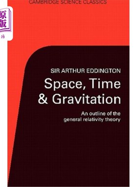 海外直订Space, Time, and Gravitation: An Outline of the General Relativity Theory 空间、时间和引力：广义相对论概述