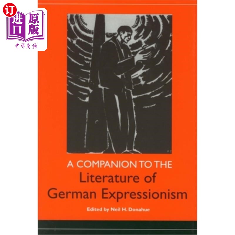 海外直订A Companion to the Literature of German Expressionism 德国表现主义文学的伴侣