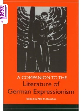 海外直订A Companion to the Literature of German Expressionism 德国表现主义文学的伴侣