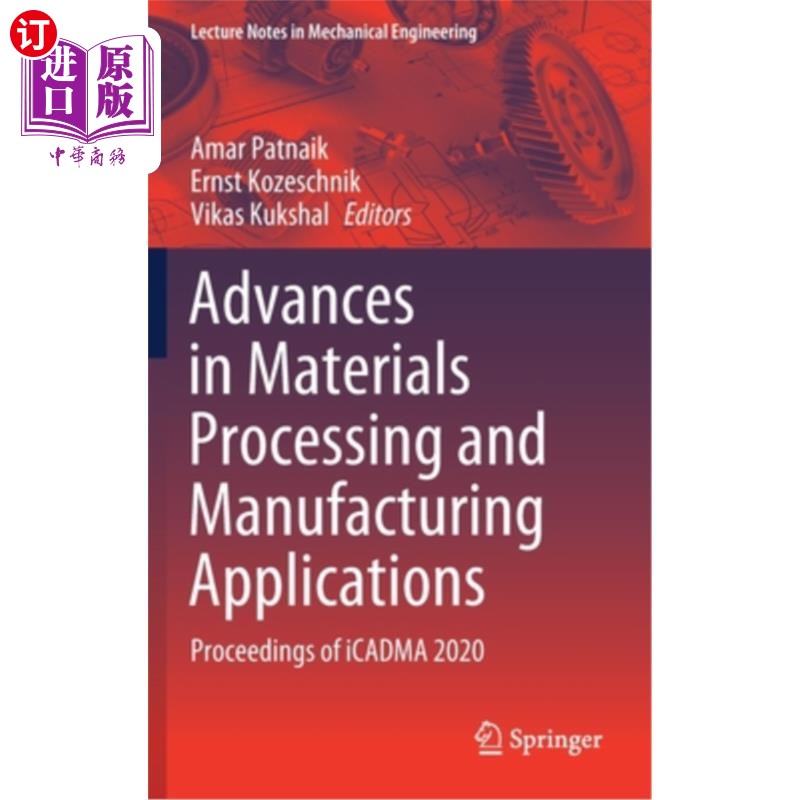 海外直订Advances in Materials Processing and Manufacturing Applications: Proceedings of材料加工和制造应用进展:Ica