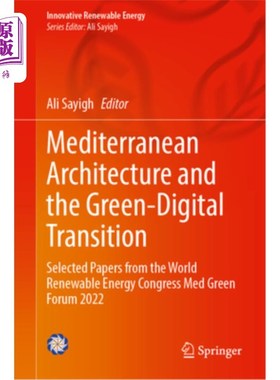 海外直订Mediterranean Architecture and the Green-Digital Transition: Selected Papers fro 地中海建筑与绿色数字化转型