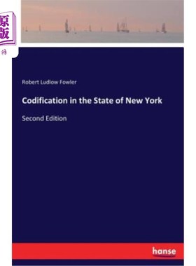 海外直订Codification in the State of New York: Second Edition 纽约州法典编纂：第二版