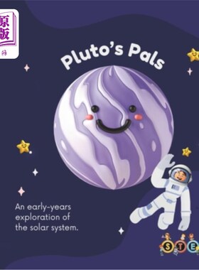 海外直订Pluto's Pal's An Early Years Introduction to the Solar System: A Young Reader's  《冥王星的朋友——太阳系的