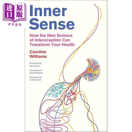 内在感觉 内感受的新科学及其如何利用它来促进健康和幸福 Inner Sense 英文原版 Caroline Williams【中商原版】
