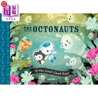 海外直订The Octonauts & the Great Ghost Reef 章鱼和大鬼礁