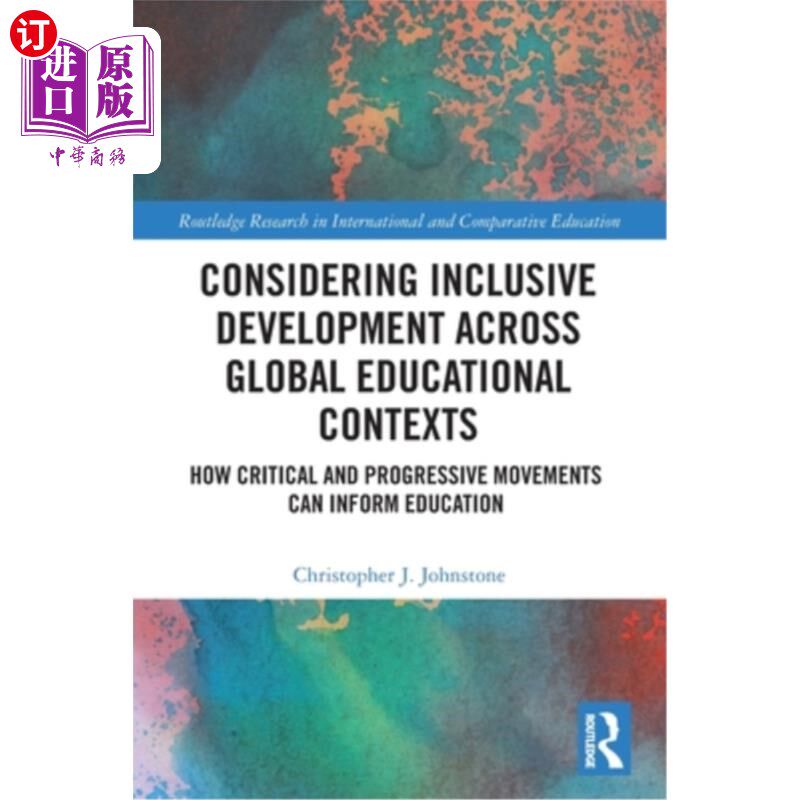 海外直订Considering Inclusive Development across Global Educational Contexts: How Critic 在全球教育背景下考虑包容性