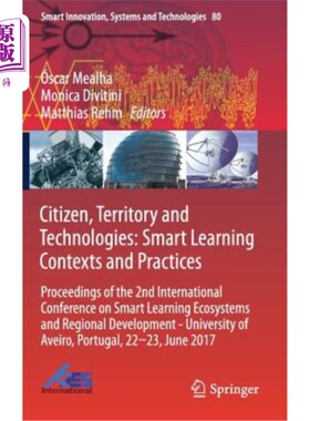 海外直订Citizen, Territory and Technologies: Smart Learning Contexts and Practices: Proc 公民，地域和技术:智能学习