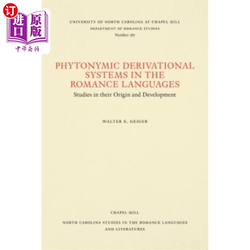 海外直订Phytonymic Derivational Systems in the Romance Languages: Studies in Their Origi 罗曼语中的植物衍生系统：起
