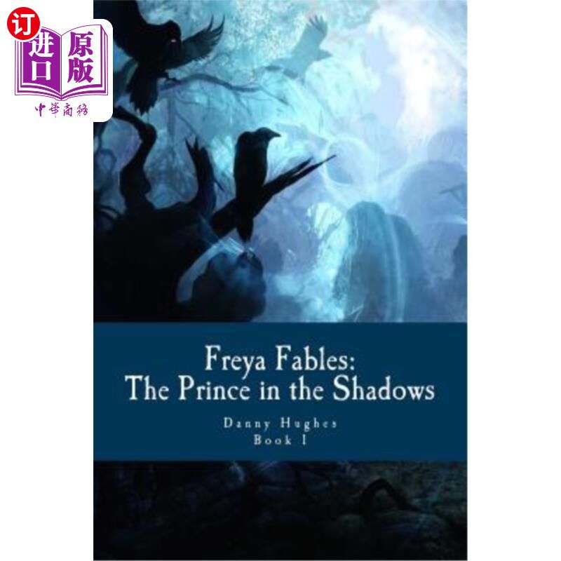 海外直订Freya Fables: The Prince in the Shadows Freya tales: The Prince in The Shadows
