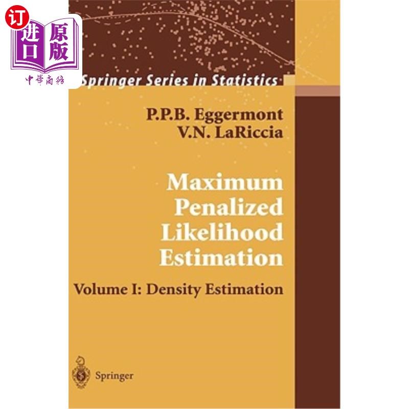 海外直订医药图书Maximum Penalized Likelihood Estimation: Volume I: Density Estimation 最大惩罚似然估计：第一卷：密