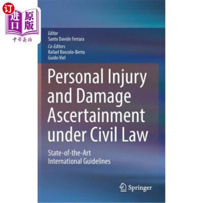 海外直订医药图书Personal Injury and Damage Ascertainment Under Civil Law: State-Of-The-Art Inter 根据民法确定人身伤