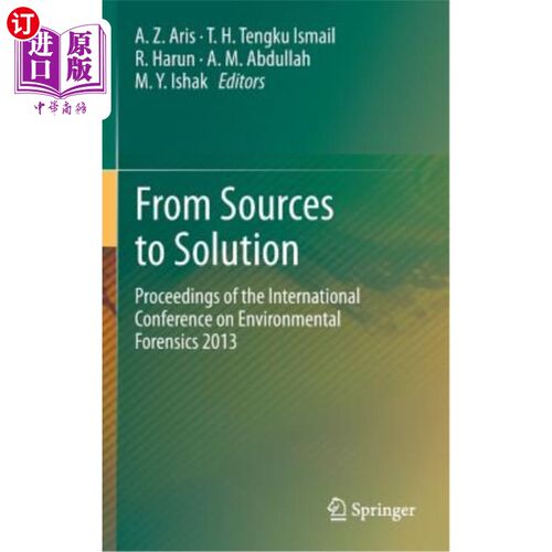 海外直订From Sources to Solution: Proceedings of the International Conference on Environ 从源头到解决方案：2013年国