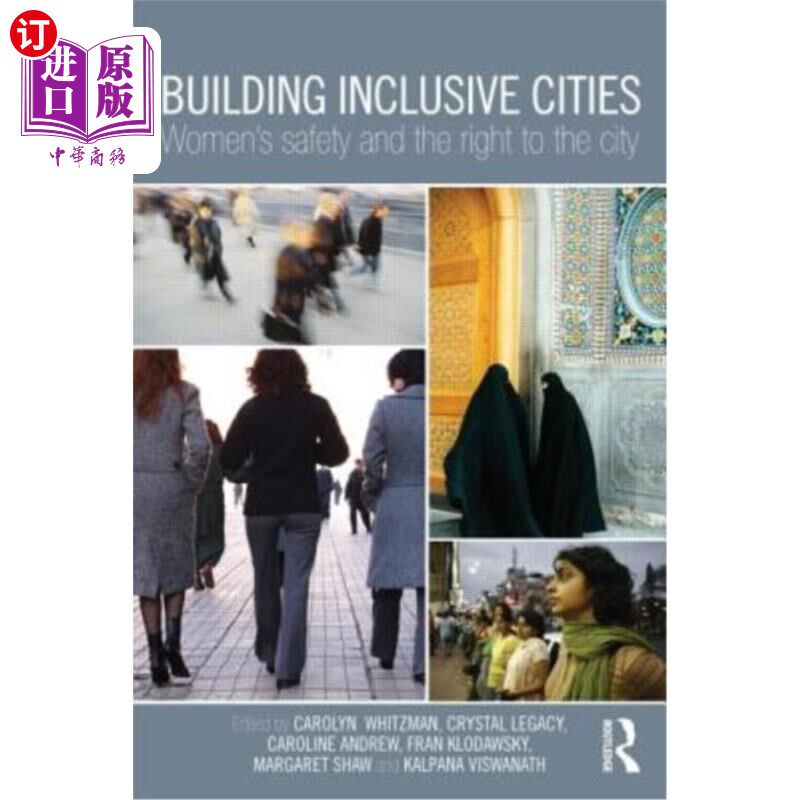 海外直订Building Inclusive Cities: Women's Safety and the Right to the City 建设包容性城市:妇女的安全和城市权利