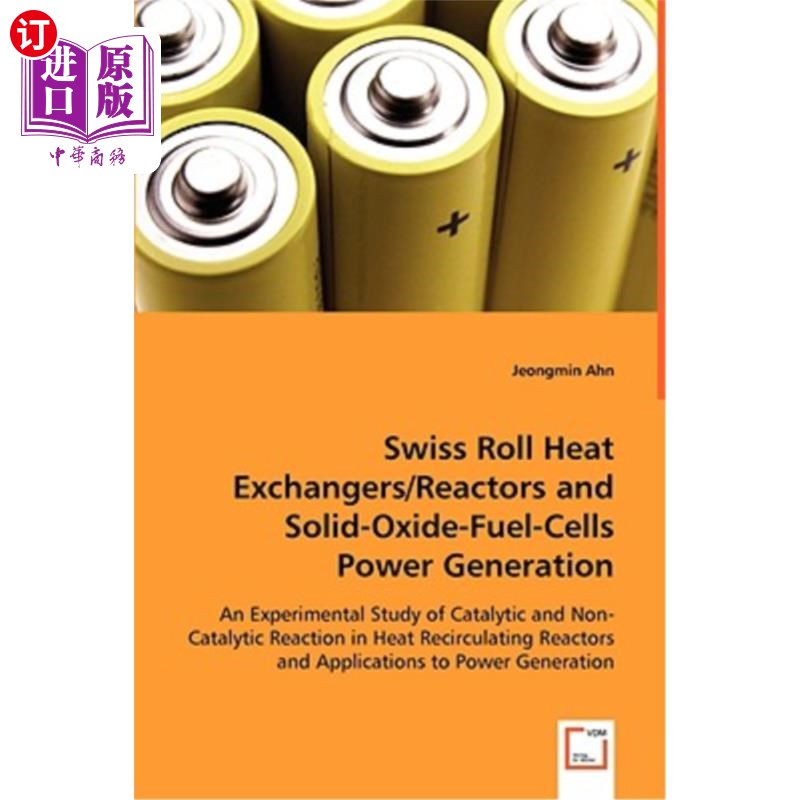 海外直订Swiss Roll Heat Exchangers/Reactors and Solid-Oxide-Fuel-Cells Power Generation 瑞士辊热交换器/反应堆和固体