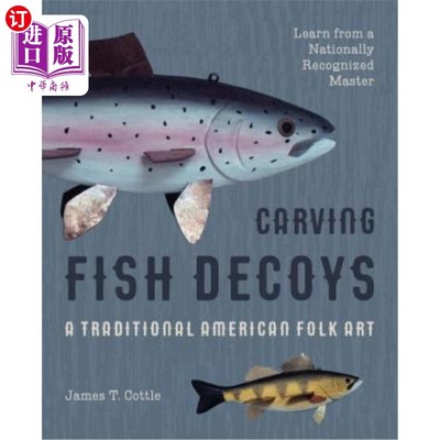 海外直订Carving Fish Decoys 雕刻鱼饵