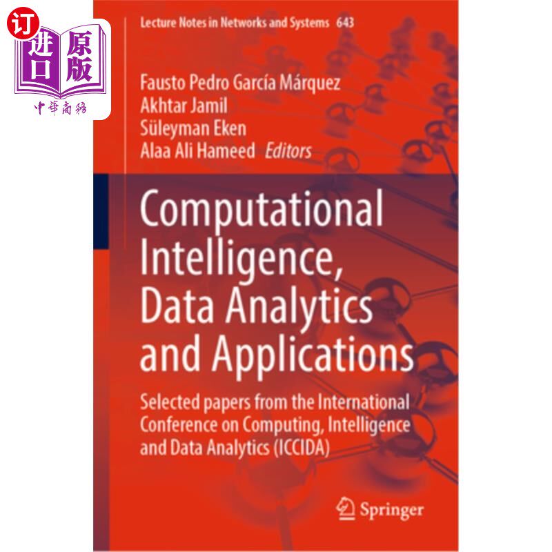 海外直订Computational Intelligence, Data Analytics and Applications: Selected Papers fro 计算智能，数据分析和应用:
